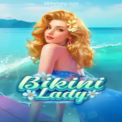 Discover the Exciting World of BikiniLady on 384win.com: Brazil's Premier Online Casino Platform